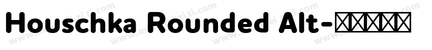 Houschka Rounded Alt字体转换
